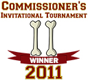 Winner of the 2011 Commissioner's Invitational Tournament